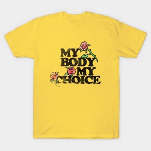 Vintage my body my choice T-Shirt